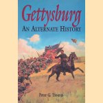 Gettysburg: An Alternate History
Peter Tsouras
€ 9,00