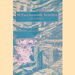 50 fascinerende bronnen door Dick Jonker