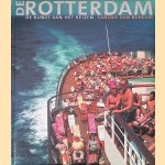 De Rotterdam: De kunst van het reizen door Sandra van Berkum