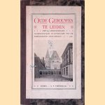 Oude Gebouwen te Leiden door Mr. J.C. Overvoorde e.a.