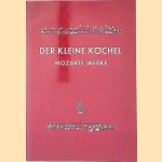 Der kleine Köchel: chronologisches und systematisches Verzeichnis sämtlicher musikalischen Werke von Wolfgang Amade Mozart door Ludwig Ritter von Köchel