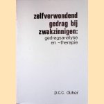Zelfverwondend gedrag bij zwakzinnigen: gedragsanalyse en -therapie door P.C.C. Duker