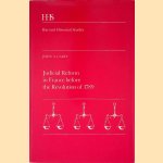 Judicial Reform in France Before the Revolution of 1789 door John A. Carey