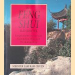 Het Feng Shui handboek: inspiratiebron voor een gezondere woon- en werkomgeving door Lam Kam Chuen