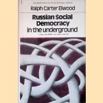 Russian Social Democracy in the Underground. A Study of the RSDRP in Ukrain, 1907-1914.
Ralph Carter Elwood
€ 10,00
