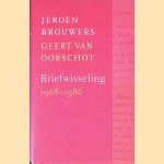 Briefwisseling 1968-1986 door Jeroen Brouwers e.a.
