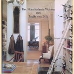 Het Nonchalante Wonen Van Emile Van Dijk door Rob Bonnemaijers e.a.