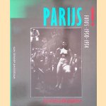 Parijs!: Foto's 1950 - 1954 door Ed van der Elsken