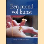 Een mond vol kunst door Angélique Schmeinck