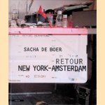Retour New York - Amsterdam door Sacha de Boer