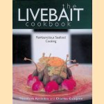 The Livebait Cookbook: Rambunctious Seafood Cooking door Theodore Kyriakou e.a.