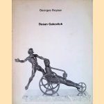 Dusan Gakovitch : sculptor, sculpteur, Bildhauer, beeldhouwer
Georges Buysse
€ 15,00 Dusan Gakovitch : sculptor, sculpteur, Bildhauer, beeldhouwer
Georges Buysse
€ 15,00
