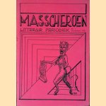 Masscheroen: Literair periodiek: Nummer 1: November 1980 door Bertus - en anderen Legebeke