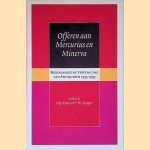 Offeren aan Mercurius en Minerva: Nederlandsche Vereeniging van Antiquaren 1935-1995 door Nop Maas e.a.