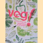 Veg! Het River Cottage boek met groenten in de hoofdrol door Hugh Fearnley-Whittingstall