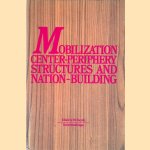 Mobilization, Center-periphery Structures and Nation-building: A Volume in Commemoration of Stein Rokkan door Tor Torsvik