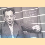 Knip dan, toe dan! Karel van het Reve in beeld door Jozien Driesen-van het Reve e.a.