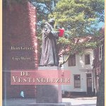 De vestinglezer door Hein Groen e.a.