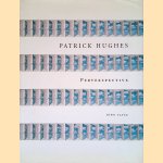 Patrick Hughes: Perverspective door John Slyce