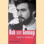 Rob van Gennep. Uitgever van links Nederland door Geke van der Wal