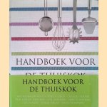 Handboek voor de thuiskok: stap-voor-stap technieken en recepten van topchefs uit de hele wereld
Jill Norman
€ 12,50