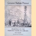 Giovanni Battista Piranesi: Drawings in the Pierpont Morgan Library door Felice Stampfle