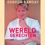 Wereldgerechten door Gordon Ramsay e.a.