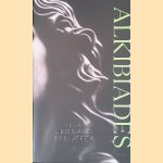 Alkibiades door Ilja Leonard Pfeijffer