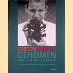 Geheimen van een meesterchef door Gordon Ramsay