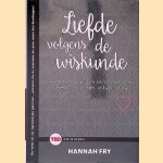 Liefde volgens de wiskunde: Patronen, bewijzen en de zoektocht naar de ultieme vergelijking
Hannah Fry
€ 8,00 Liefde volgens de wiskunde: Patronen, bewijzen en de zoektocht naar de ultieme vergelijking
Hannah Fry
€ 8,00