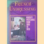 French Undressing: Naughty Postcards from 1900 to 1920
Paul Hammond
€ 8,00 French Undressing: Naughty Postcards from 1900 to 1920
Paul Hammond
€ 8,00
