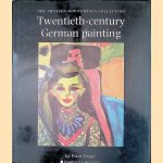Twentieth-century German Painting door Peter Vergo