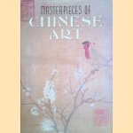 Masterpieces of Chinese Art door Rhonda Cooper e.a.