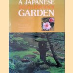 A Japanese Touch for Your Garden door Kiyoshi Seike e.a.