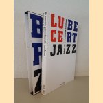 Ik ben een gemankeerde saxofonist: Lucebert en jazz (Boek+2 CD's) door Ben IJpma e.a.