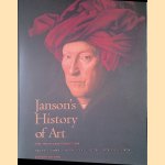 Janson's History of Art: The Western Tradition door Horst Woldemar Janson e.a.