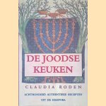 De Joodse keuken: Achthonderd authentieke recepten uit de diaspora door Claudia Roden