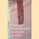 De gladde paal van macht door F. Springer