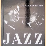 Ed van der Elsken: Jazz door Jan Vrijman e.a.