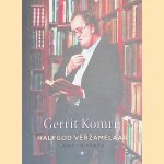 Halfgod verzamelaar: een boek over boeken door Gerrit Komrij Halfgod verzamelaar: een boek over boeken door Gerrit Komrij