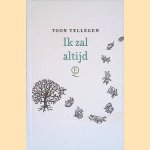 Ik zal altijd door Toon Tellegen
