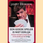 Een goede speler is niet eerlijk door Joost Prinsen