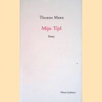 Mijn tijd: essay door Thomas Mann