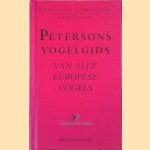 Petersons Vogelgids van alle Europese vogels door R.T. Peterson e.a.