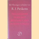 De Vlissingse verhalen: Twee vorstinnen en een vorst; Mijn tante Coletta; Verspreide verhalen; Ongebundeld werk door R.J. Peskens