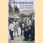 W.F. Hermans: het grootste gelijk buiten Nederland door Arno van der Valk