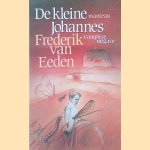De kleine Johannes 1-2-3 door Frederik van Eeden