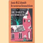 De toren van Bemmelekom; De lapjeskat door Annie M.G. Schmidt