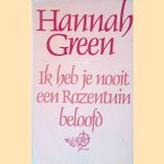 Ik heb je nooit een rozentuin beloofd
Hannah Green
€ 8,00 Ik heb je nooit een rozentuin beloofd
Hannah Green
€ 8,00