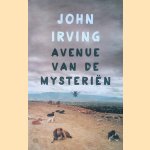 Avenue van de mysteriën door John Irving